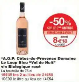 Monoprix Aop côtes de provence domaine le loup bleu vol de nuit vin biologique rosé offre