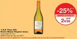 Monoprix Igp pays d'oc roche mazet viognier blanc offre