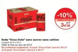 Monoprix Soda coca cola sans sucres sans caféine offre