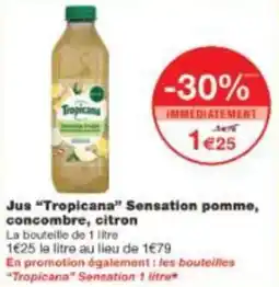 Monoprix Jus tropicana sensation pomme concombre citron offre