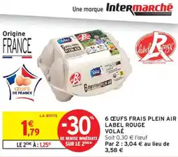 Intermarché VOLAÉ 6 œufs frais plein air label rouge offre