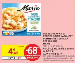 Intermarché MARIE Colin d'alaska et petites saint jacques() pommes de terre en persillade offre