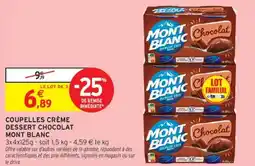 Intermarché MONT BLANC Coupelles crème dessert chocolat offre