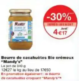 Monoprix Beurre de cacahuètes bio crémeux mandy offre