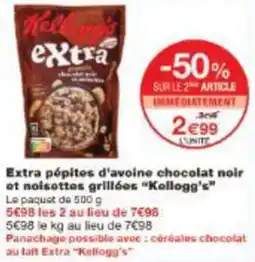 Monoprix Extra pépites d'avoine chocolat noir et noisettes grillóos kellogg s offre