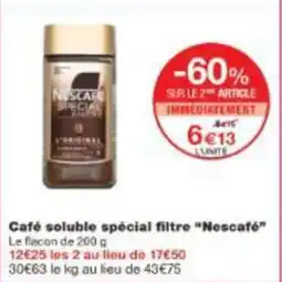 Monoprix Café soluble spécial filtre nescafé offre