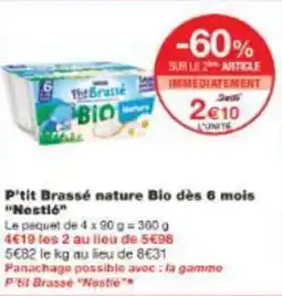 Monoprix P'tit brassé nature bio dès 6 mois nestl6 offre