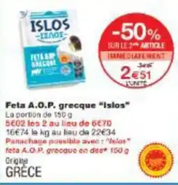 Monoprix Feta aop grecque islos offre