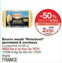 Monoprix Beurre moulé président gourmand & onctueux offre