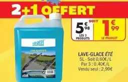 La Foir'Fouille Lave-glace été offre
