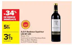 Cora x Carrefour LÉO BY LÉO A.O.P. Bordeaux Supérieur offre