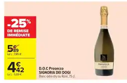 Cora x Carrefour SIGNORIA DEI DOGI D.O.C Prosecco offre