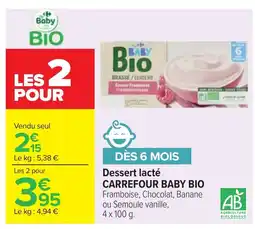 Cora x Carrefour CARREFOUR BABY BIO Dessert lacté offre