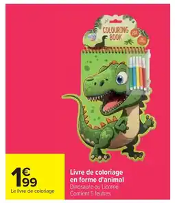 Cora x Carrefour Livre de coloriage en forme d'animal offre