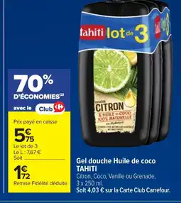 Cora x Carrefour TAHITI Gel douche Huile de coco offre