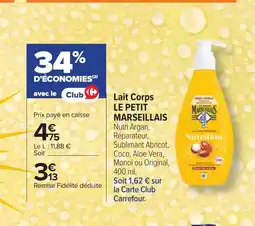 Cora x Carrefour LE PETIT MARSEILLAIS Lait Corps offre