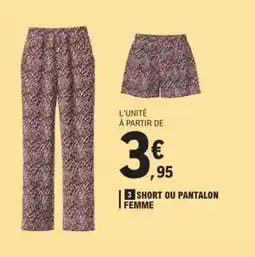 E.Leclerc SHORT OU PANTALON FEMME offre