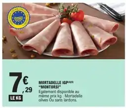 E.Leclerc Mortadelle IGP Montorsi offre