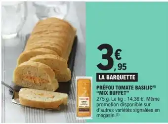 E.Leclerc PRÉFOU TOMATE BASILIC MIX BUFFET offre