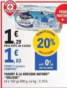 E.Leclerc Yaourt à la Grecque Nature “Délisse” offre
