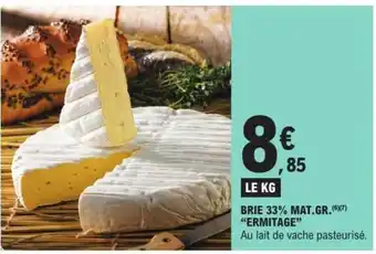 E.Leclerc BRIE 33% MAT.GR. ERMITAGE offre