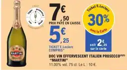E.Leclerc DOC VIN EFFERVESCENT ITALIEN PROSECCO “MARTINI” offre