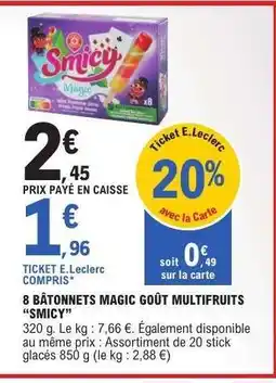 E.Leclerc 8 BÂTONNETS MAGIC GOÛT MULTIFRUITS “SMICY” offre