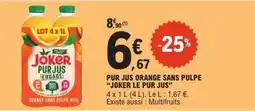 E.Leclerc JOKER PUR JUS ORANGE SANS PULPE offre