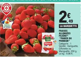 E.Leclerc Fraises allongées filière Panier du Primeur offre
