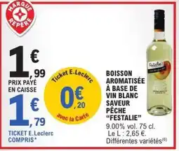 E.Leclerc Boisson aromatisée à base de vin blanc saveur pêche “Festalie” offre