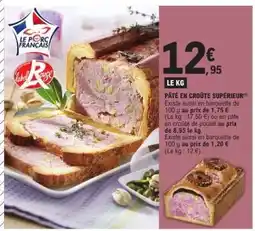 E.Leclerc Paté en croûte supérieur offre