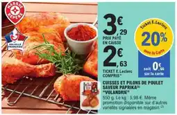 E.Leclerc CUISSES ET PILONS DE POULET SAVEUR PAPRIKA VOLANDRIE offre