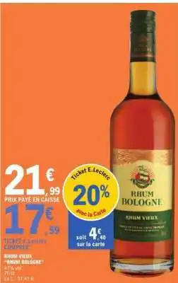 E.Leclerc RHUM VIEUX RHUM BOLOGNE offre
