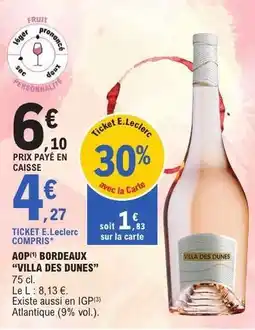 E.Leclerc AOP Bordeaux 'Villa des Dunes' offre