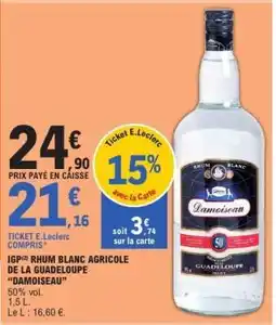 E.Leclerc IGP RHUM BLANC AGRICOLE DE LA GUADELOUPE “DAMOISEAU” offre