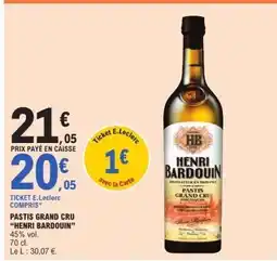 E.Leclerc PASTIS GRAND CRU 'HENRI BARDOUIN' offre