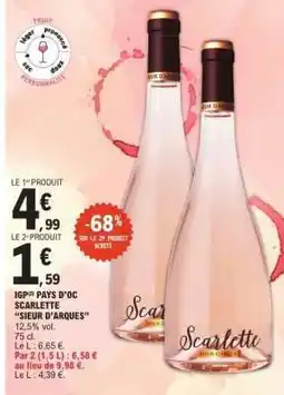 E.Leclerc IGP Pays d'Oc Scarlette 'Sieur d'Arques' offre
