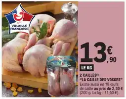 E.Leclerc 2 CAILLES 'LA CAILLE DES VOSGES' offre