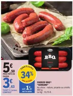 E.Leclerc CHORIZO BBQ 'SERRANO' offre