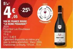 E.Leclerc VIN DE FRANCE ROUGE “LA REINE PÉDAUQUE” offre