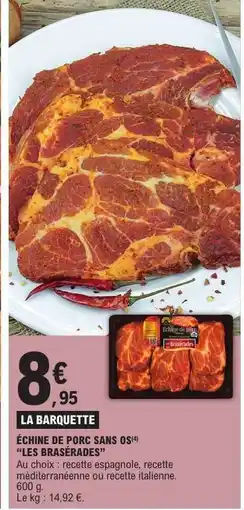 E.Leclerc ÉCHINE DE PORC SANS OS 'LES BRASERADES' offre