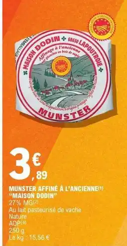 E.Leclerc MUNSTER AFFINÉ À L'ANCIENNE 'MAISON DODIN' offre