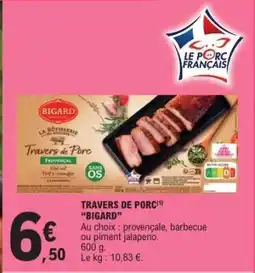 E.Leclerc TRAVERS DE PORC BIGARD offre