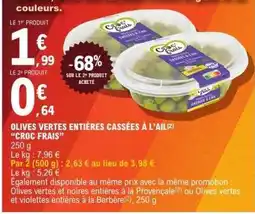 E.Leclerc OLIVES VERTES ENTIÈRES CASSÉES À L'AIL CROC FRAIS offre