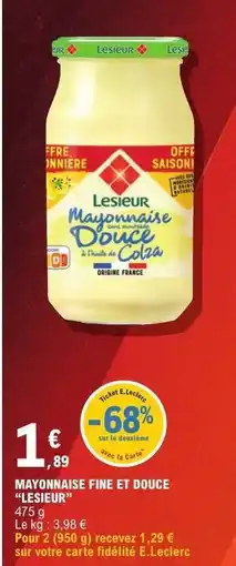 E.Leclerc Mayonnaise Fine Et Douce Lesieur offre