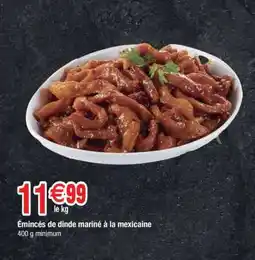 Carrefour Émincés de dinde mariné à la mexicaine offre