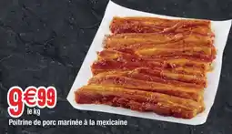 Carrefour Poitrine de porc marinée à la Mexicaine offre