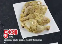 Carrefour Cuisse de poulet avec os mariné thym citron offre