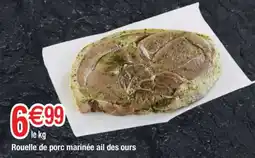 Carrefour Rouelle de porc marinée ail des ours offre