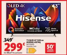 Auchan TV QLED 43/108 cm HISENSE 43E7NQ offre